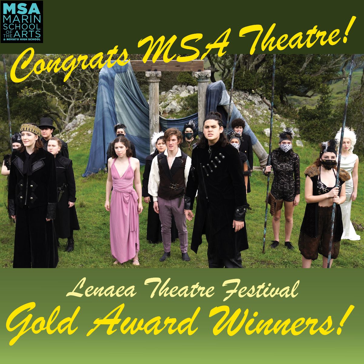 Congratulations To Our MSA Theatre Students! • Marin School Of The Arts